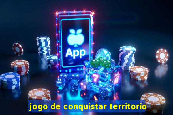 jogo de conquistar territorio